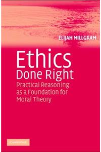 Ethics Done Right