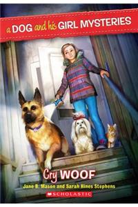 Cry Woof (a Dog and His Girl Mysteries #3)