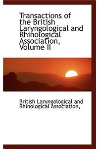 Transactions of the British Laryngological and Rhinological Association, Volume II