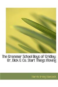 The Grammar School Boys of Gridley