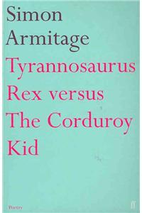 Tyrannosaurus Rex versus the Corduroy Kid