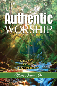 Authentic Worship