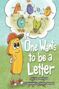 One Wants to Be a Letter