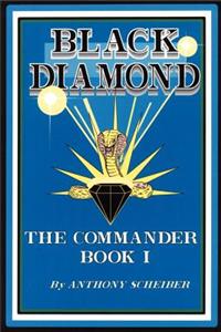 Black Diamond: The Commander