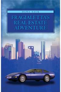 Fragialetta's Real Estate Adventure