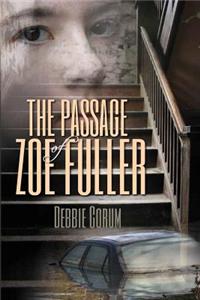 The Passage of Zoe Fuller
