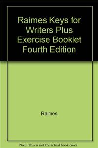 Raimes Keys for Writers Plus Exercise Booklet Fourth Edition
