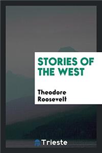 STORIES OF THE WEST