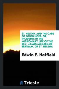 St. Helena and the Cape of Good Hope