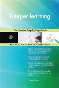 Deeper learning The Ultimate Step-By-Step Guide