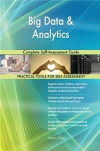 Big Data & Analytics Complete Self-Assessment Guide