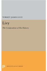 Livy: The Composition of His History
