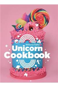 Easy To Bake Unicorn Cookbook