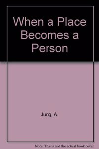 When a Place Becomes a Person Hardcover â€“ 1 December 1977