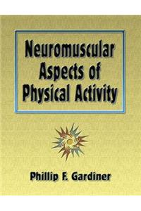 Neuromuscular Aspects of Physical Activity