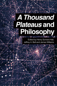 Thousand Plateaus and Philosophy