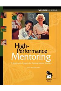 High-Performance Mentoring Facilitator's Guide