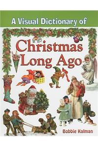 Visual Dictionary of Christmas Long Ago