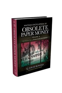 Whitman Encyclopedia of Obsolete Paper Money Volume 5