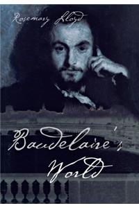 Baudelaire's World