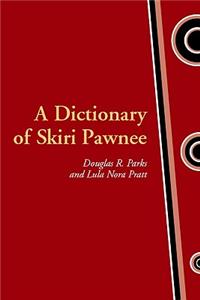 Dictionary of Skiri Pawnee