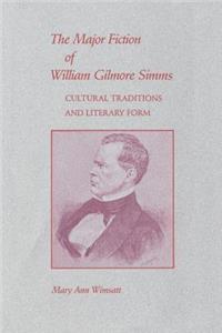 Major Fiction of William Gilmore Simms