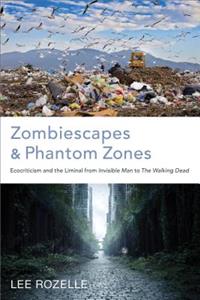 Zombiescapes and Phantom Zones