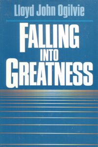 Falling Into Greatness