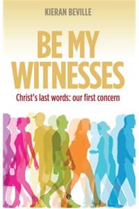 Be My Witnesses