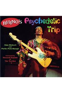 Rhino's Psychedelic Trip