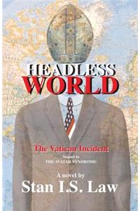 Headless World