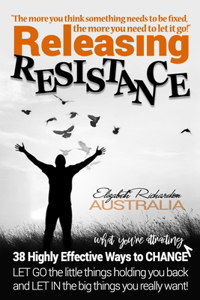 Releasing Resistance