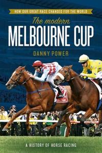 The Modern Melbourne Cup