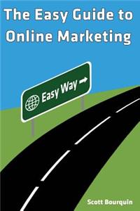 Easy Guide To Online Marketing