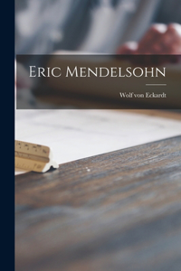 Eric Mendelsohn