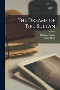 Dreams of Tipu Sultan