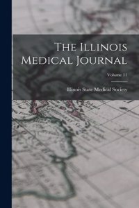 Illinois Medical Journal; Volume 11