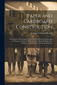 Paper and Cardboard Construction