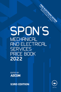 Spon's Mechanical and Electrical Services Price Book 2022