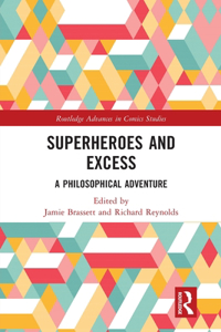 Superheroes and Excess