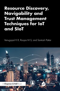 Resource Discovery, Navigability and Trust Management Techniques for Iot and Siot