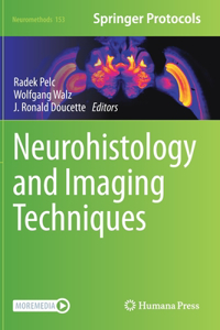 Neurohistology and Imaging Techniques