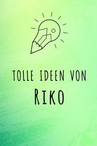Tolle Ideen von Riko
