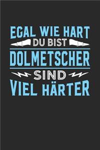 Egal wie hart du bist Dolmetscher sind viel härter