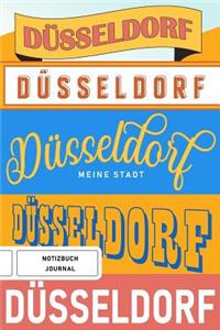 Düsseldorf meine Stadt - Notizbuch, Journal