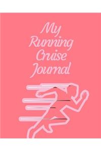 My Running Cruise Journal