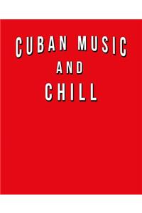 Cuban Music And Chill
