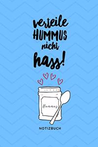 Verteile Hummus Nicht Hass Notizbuch