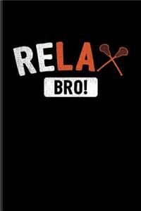 Relax Bro