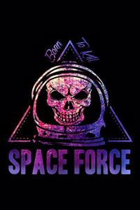 Space Force Born To Kill